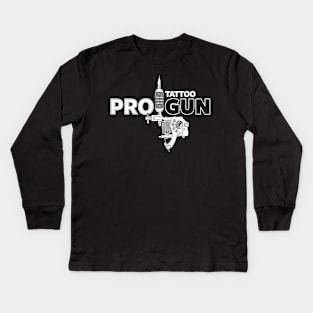 Pro-Tattoo Gun Tattoo  Art Pro- Gun Tattoo Gun For Inked People A Kids Long Sleeve T-Shirt